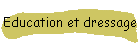Education et dressage