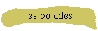 Les balades