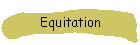 Equitation