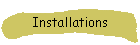 Installations